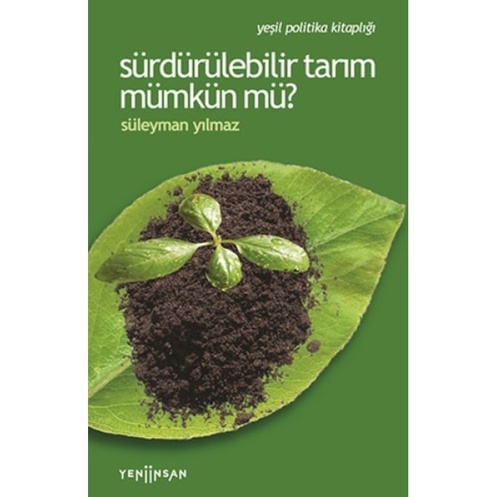 Sürdürülebilir Tarım Mümkün mü?