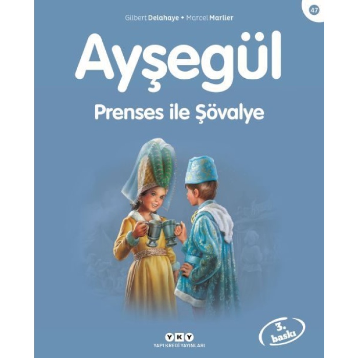 Ayşegül Serisi 47 - Prenses ile Şövalye