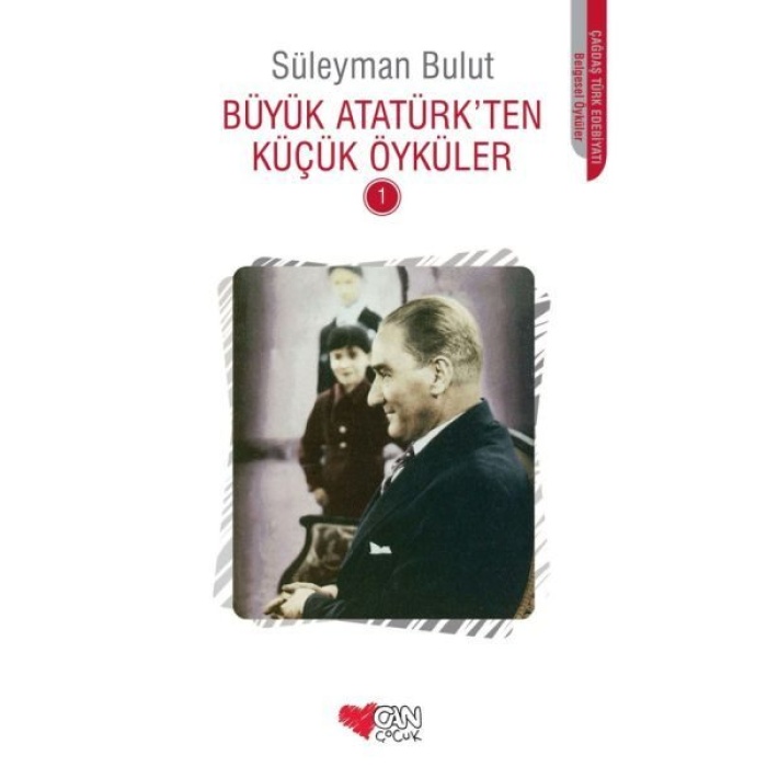 Büyük Atatürkten Küçük Öyküler 1