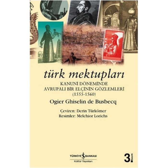 Türk Mektupları - Kanuni Döneminde Avrupalı Bir Elçinin Gözlemleri