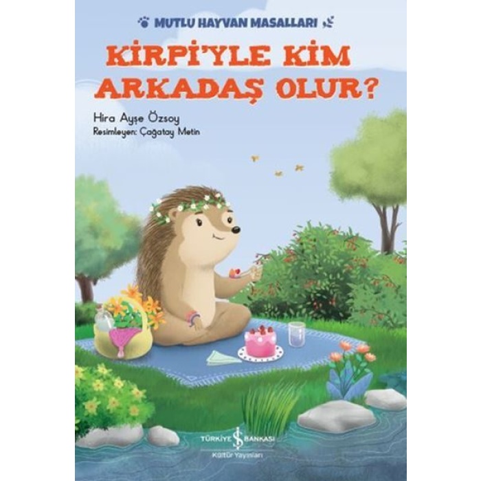 Kirpiyle Kim Arkadaş Olur?