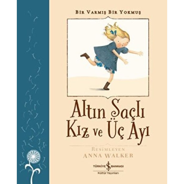 Altın Saçlı Kız ve Üç Ayı - Bir Varmış Bir Yokmuş