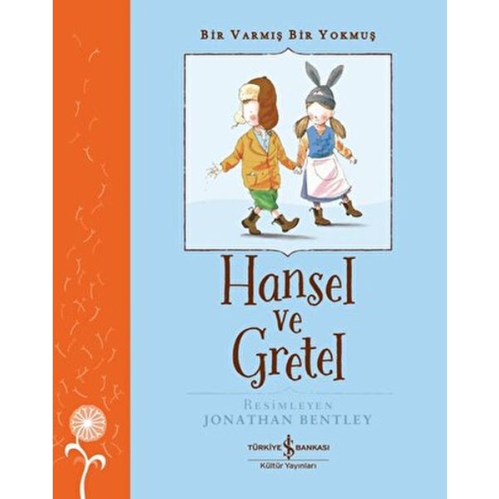 Hansel ve Gretel - Bir Varmış Bir Yokmuş