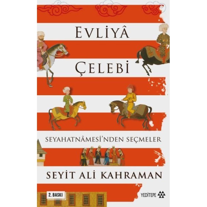 Evliya Çelebi Seyahatnamesinden Seçmeler