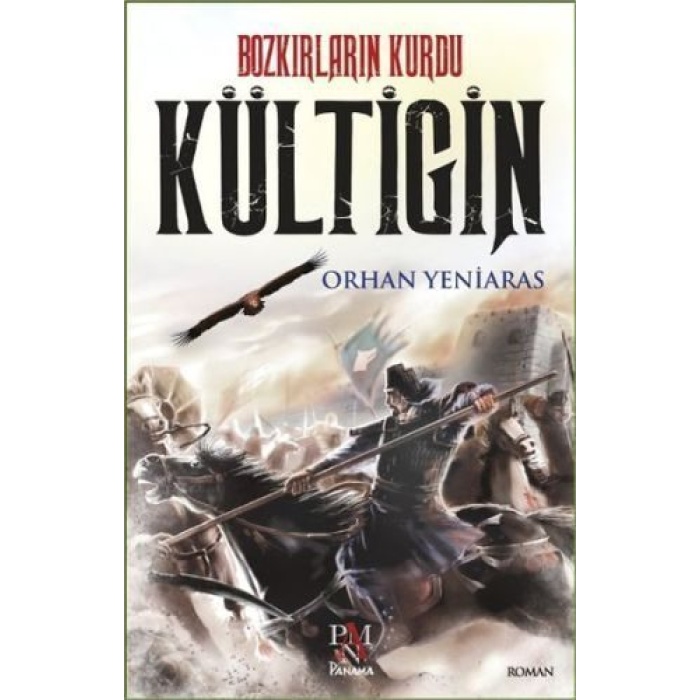 Bozkırların Kurdu - Kültigin