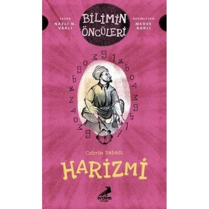 Cebrin Babası Harizmi - Bilimin Öncüleri