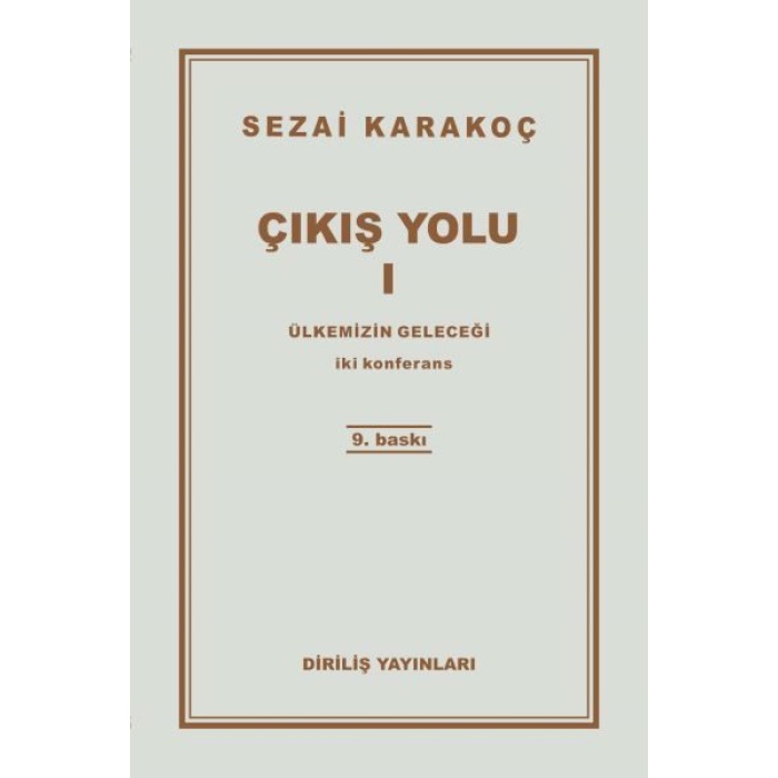 Çıkış Yolu 1 - Ülkemizin Geleceği