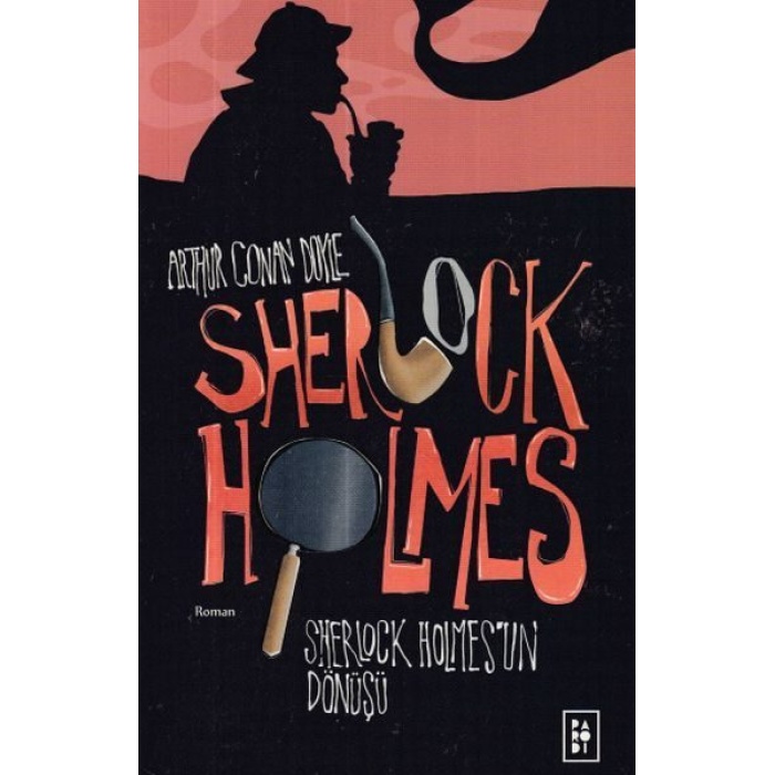 Sherlock Holmes 3- Sherlock Holmesun Dönüşü