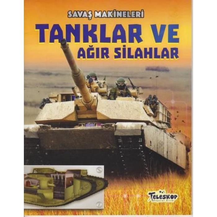 Savaş Makineleri Tanklar ve Ağır Silahlar