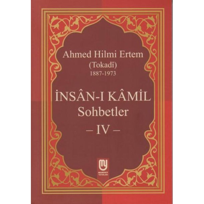 İnsanı Kamil Sohbetler 4