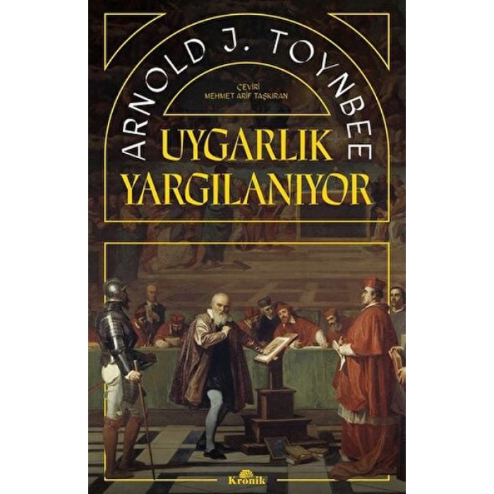 Uygarlık Yargılanıyor