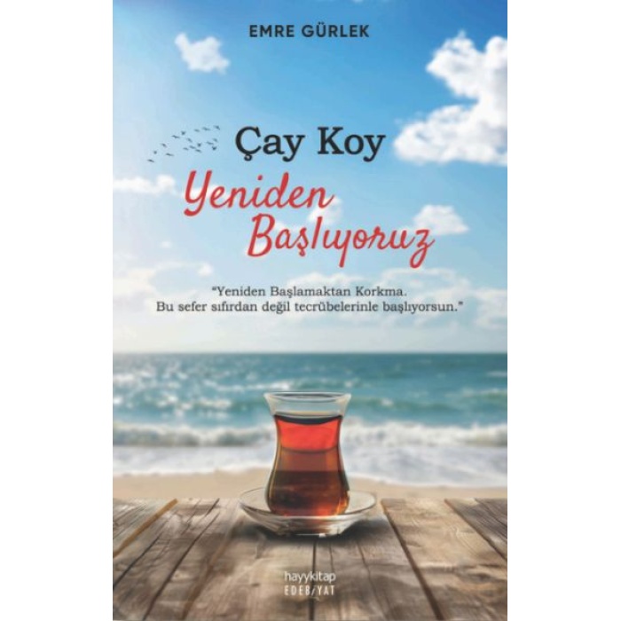 Çay Koy Yeniden Başlıyoruz