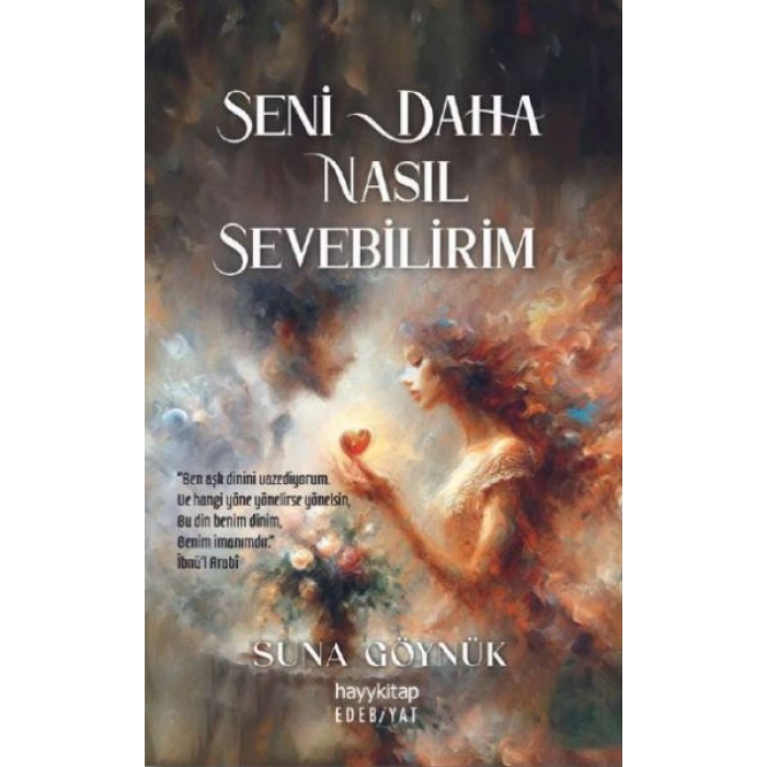 Seni Daha Nasıl Sevebilirim