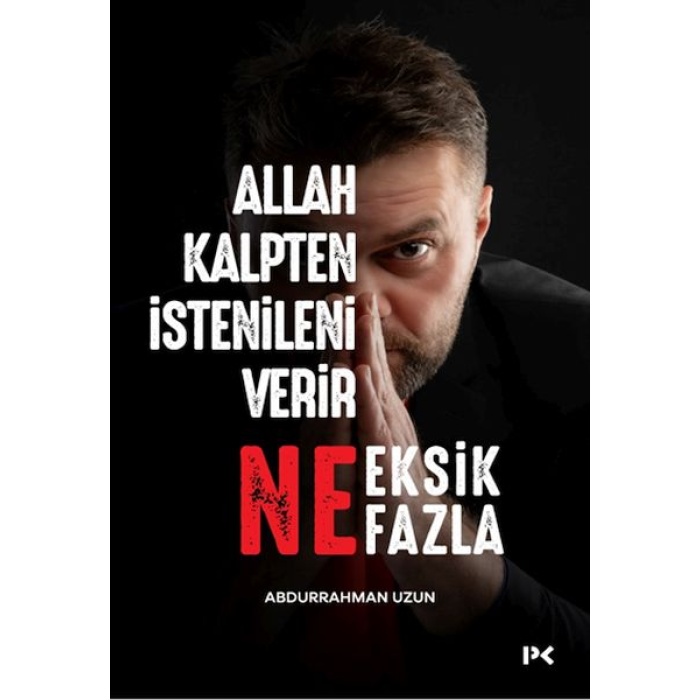 Allah Kalpten İstenileni Verir Ne Eksik Ne Fazla.