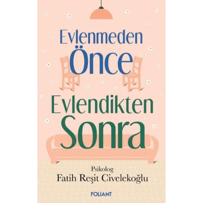 Evlenmeden Önce Evlendikten Sonra