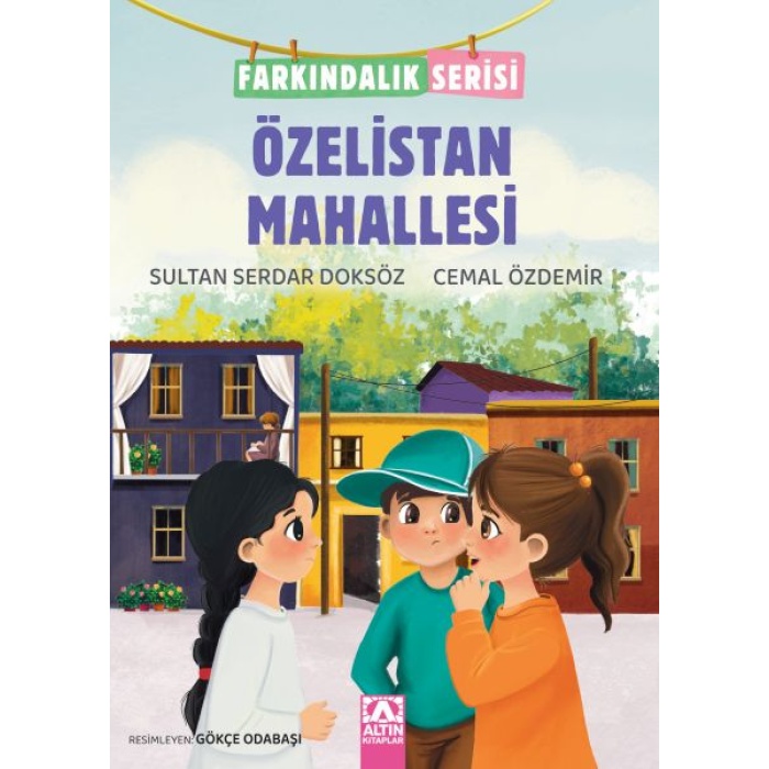 Özelistan Mahallesi - Farkındalık Serisi