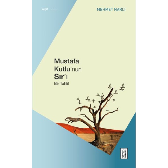 Mustafa Kutlu’nun Sır’ı