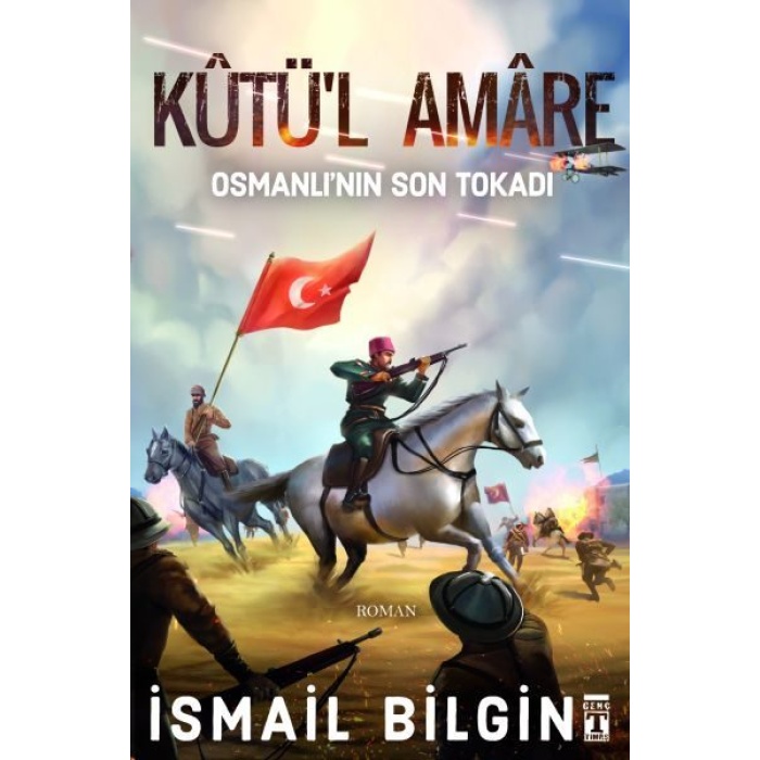 Kutül Amare- Osmanlının Son Tokadı