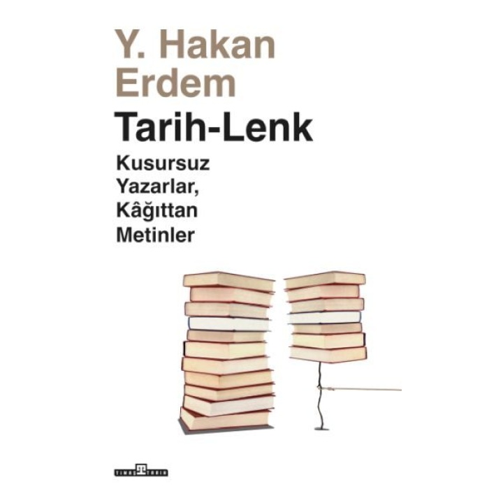 Tarih-Lenk - Kusursuz Yazarlar Kağıttan Metinler