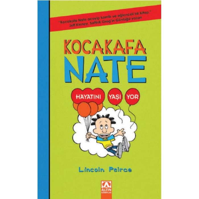 Kocakafa Nate 07 - Hayatını Yaşıyor