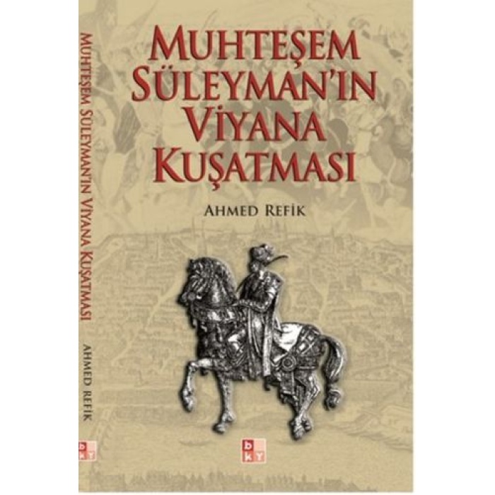 Muhteşem Süleymanın Viyana Kuşatması