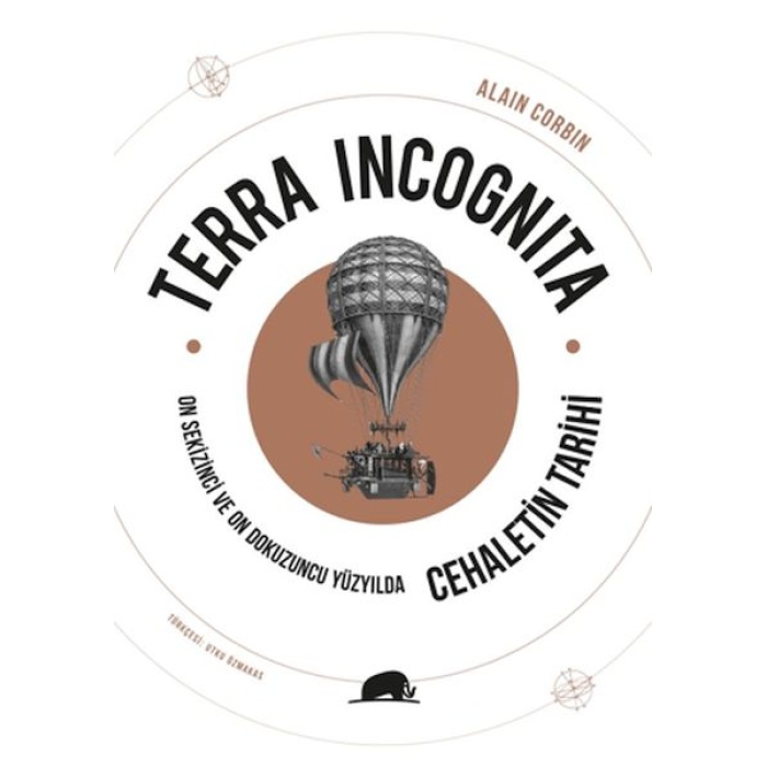 Terra Incognita - On Sekizinci ve On Dokuzuncu Yüzyılda Cehaletin Tarihi