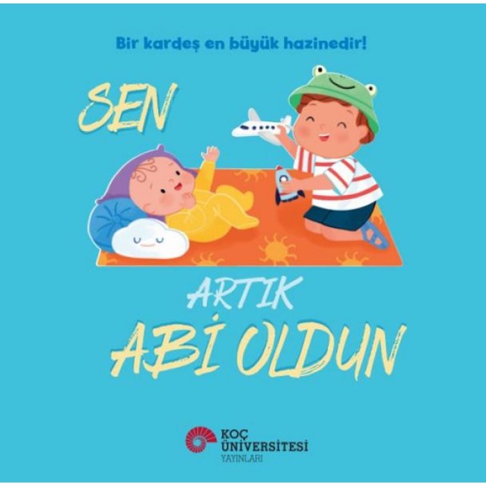 Sen Artık Abi Oldun