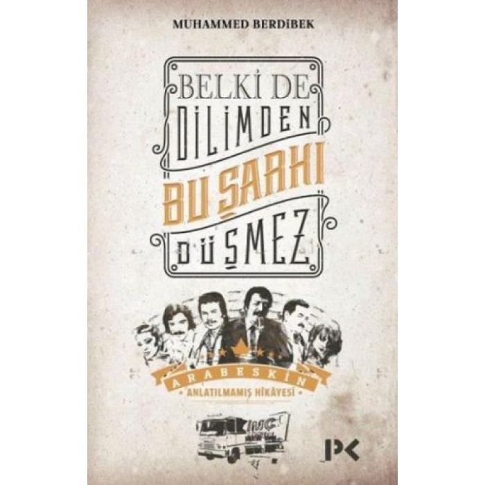 Belki de Dilimden Bu Şarkı Düşmez