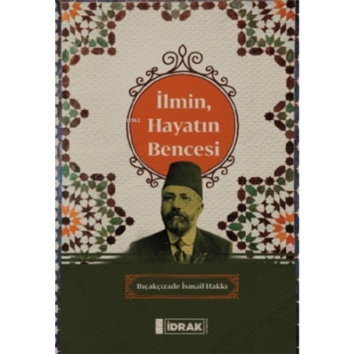 İlmin, Hayatın Bencesi