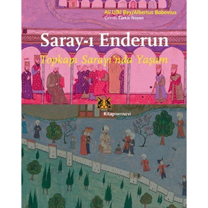 Saray-ı Enderun  - Topkapı Sarayında Yaşam