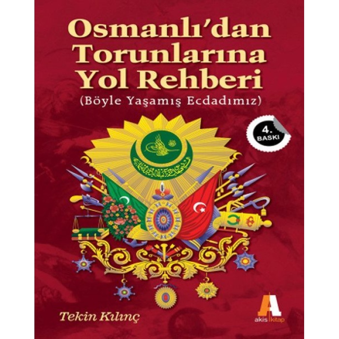 Osmanlıdan Torunlarına Yol Rehberi