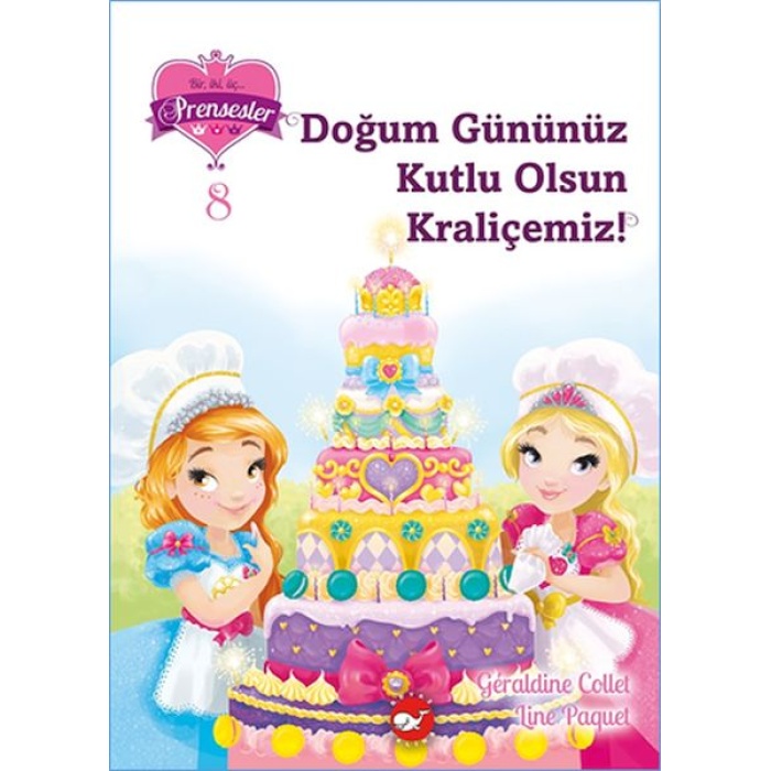 Bir İki Üç Prensesler 8 - Doğum Gününüz Kutlu Olsun