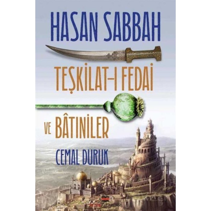 Hasan Sabbah - Teşkilat-ı Fedai ve Batıniler