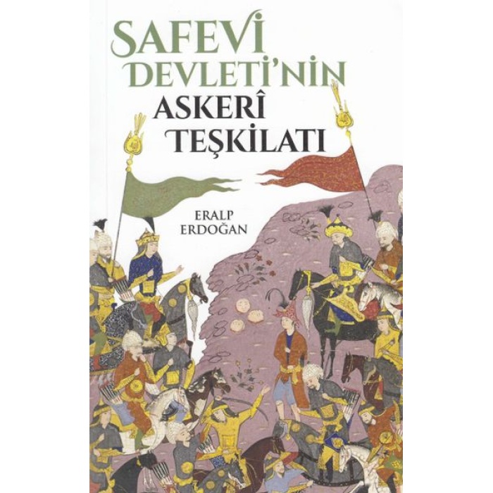 Safevi Devletinin Askeri Teşkilatı