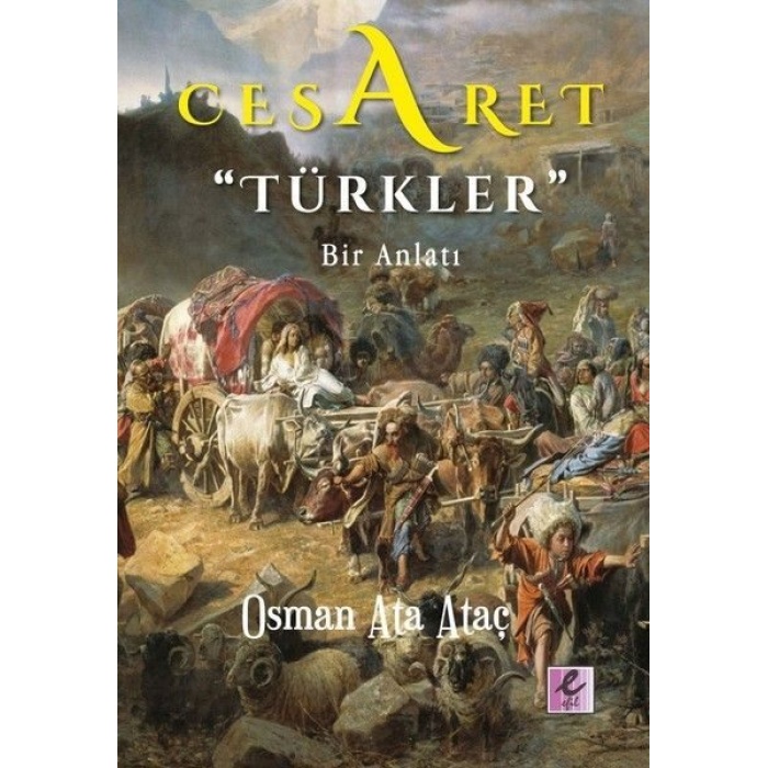 Cesaret Türkler - Bir Anlatı