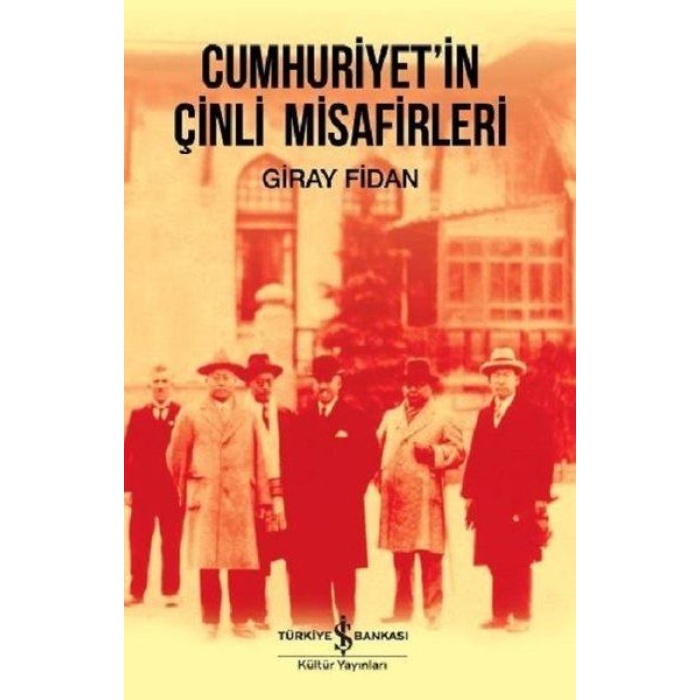 Cumhuriyetİn Çinli Misafirleri