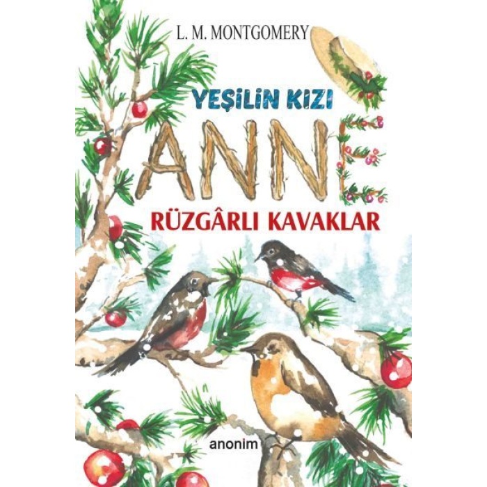 Yeşilin Kızı Anne - Rüzgarlı Kavaklar