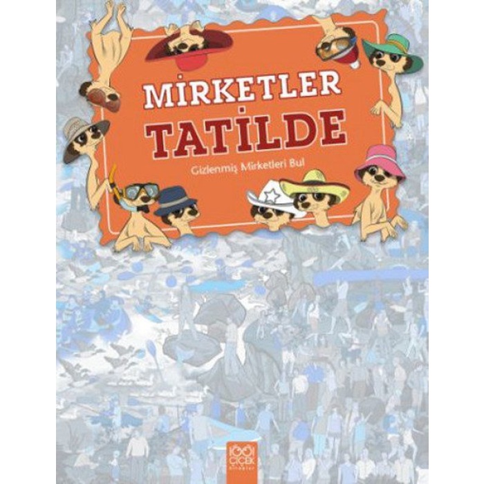 Nerede Bu Mirketler - Mirketler Tatilde / Gizlenmiş Mirketleri Bul