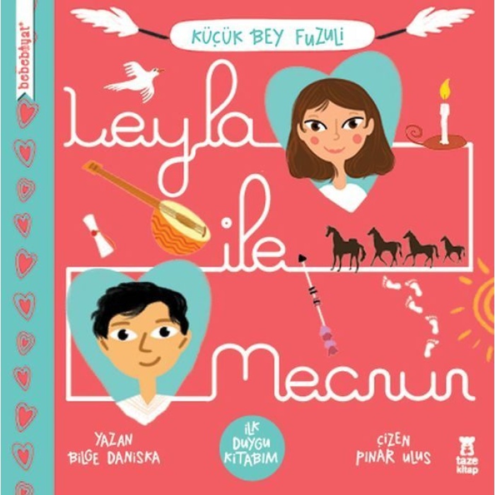 Leyla İle Mecnun - İlk Duygu Kitabım