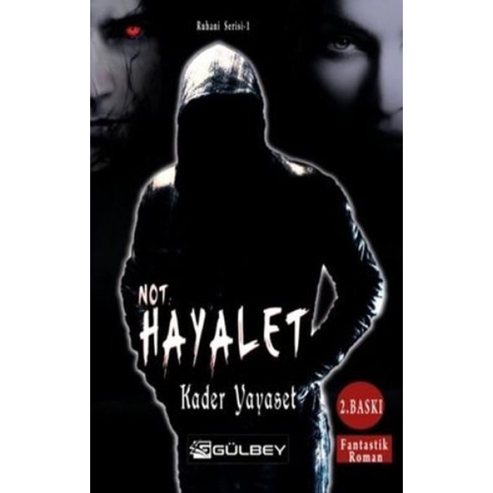 Not Hayalet - Ruhani Serisi 1