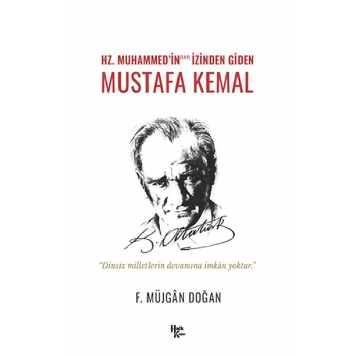 Hz. Muhammed’in izinden Giden Mustafa Kemal