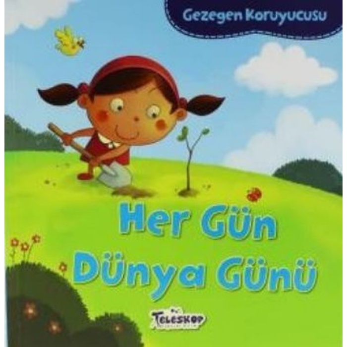 Gezegen Koruyucusu Her Gün Dünya Günü