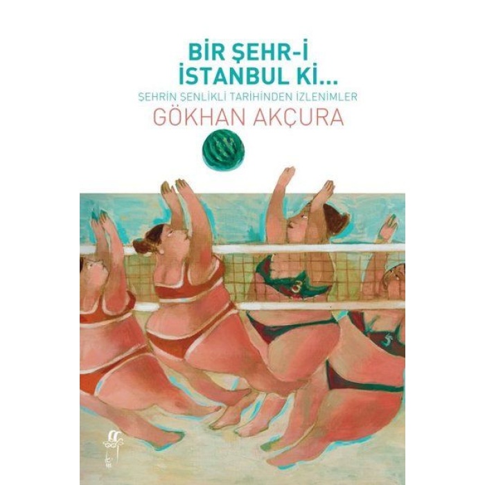 Bir Şehr-i İstanbul Ki... - Şehrin Şenlikli Tarihinden İzlenimler