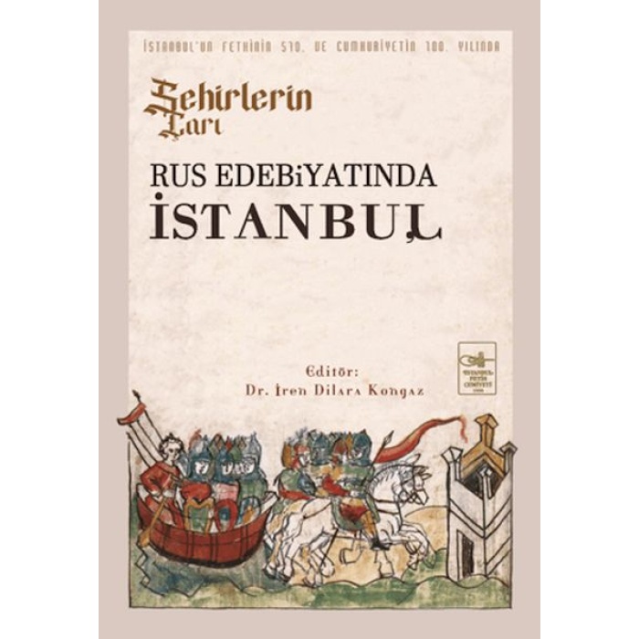 Şehirlerin Çarı - Rus Edebiyatında İstanbul