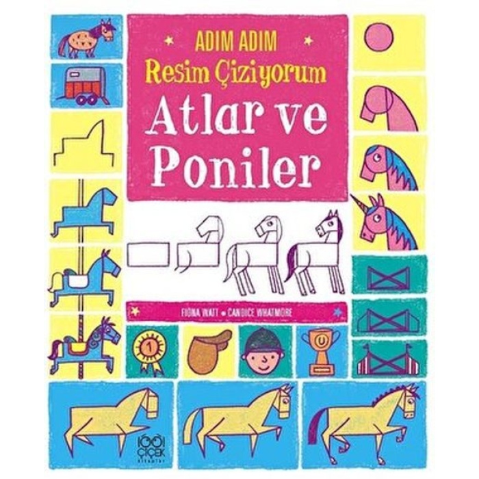 Adım Adım Resim Çiziyorum: Atlar ve Poniler