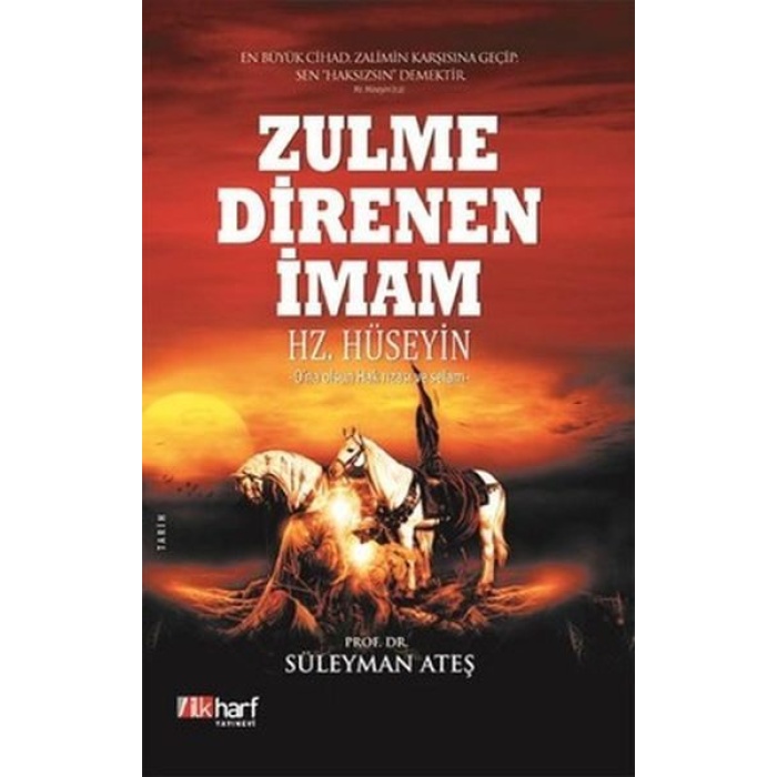 Zulme Direnen İmam: Hz. Hüseyin