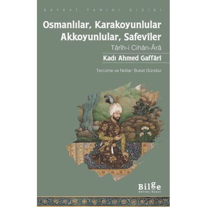 Osmanlılar, Karakoyunlular, Akkoyunlular, Safeviler