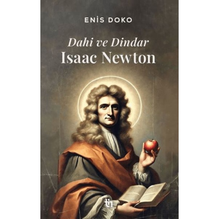 Dahi ve Dindar: Isaac Newton