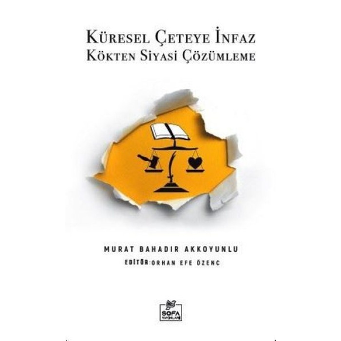 Küresel Çeteye İnfaz Kökten Siyasi Çözülme