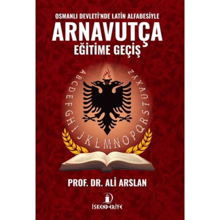 Osmanlı Devletinde Latin Alfabesiyle Arnavutça Eğitime Geçiş